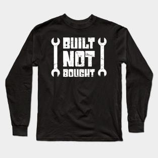 Built Not Bought | Funny Race Car Racing Gift Long Sleeve T-Shirt